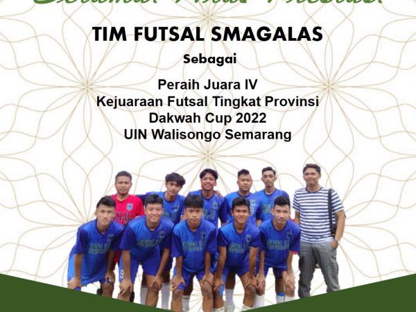 Tim Futsal SMAGALAS, Juara IV Event Dakwah Cup 2022 UIN Walisongo