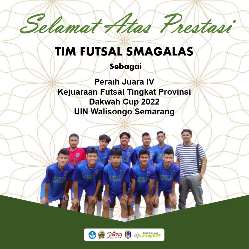 Tim Futsal SMAGALAS, Juara IV Event Dakwah Cup 2022 UIN Walisongo